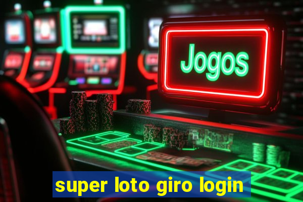 super loto giro login